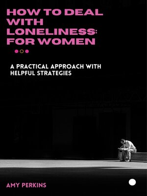 cover image of HOW TO DEAL WITH LONELINESS